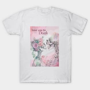 Love You To Death Pastel Goth T-Shirt